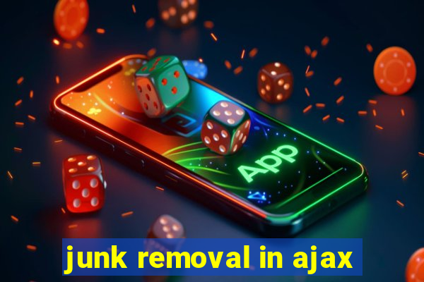 junk removal in ajax